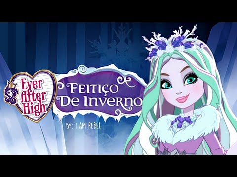 Ever After High™ | Feitiço De Inverno: Filme Completo (PT-BR)