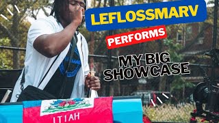 Leflossmarv performs @ My Big Showcase