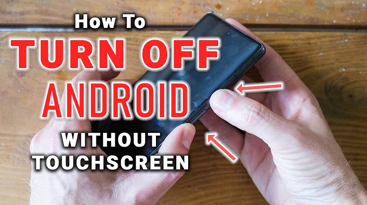 How to Turn Off Android WITHOUT Touch Screen