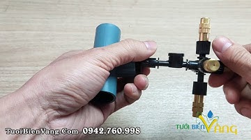 Hướng dẫn lắp đầu tưới phun sương 5 hướng vào ống nhựa cứng uPVC