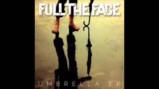 Full The Face - Deep Inside
