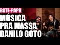 Música pra massa Danilo Goto