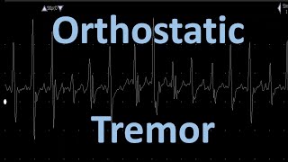 Orthostatic Tremor