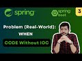 CODE without IOC, What Problems Occur? | Lec.3 | Introduction to Spring Boot | Spring Framework
