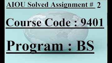 AIOU Code 9401 Solved Assignment No 2 Autumn 2023 | Baloch Academy