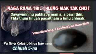 Naga rama thil thleng mak, Savawmin nu pakhat a man a, a pawl ṭhin || Pa Nî-a Kolasib kawmna - 5