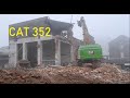 Excavator cat 352 ng demolition site