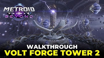 Volt Forge Tower 2 Walkthrough | Metroid Prime 4: Beyond