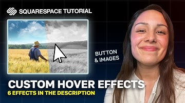 How to Create Custom Button and Image Hover Effects in Squarespace