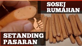 CARA BUAT SOSEJ SENDIRI DI RUMAH RASA SAMA MACAM DI PASARAN