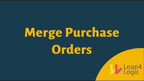 Merge Purchase Orders