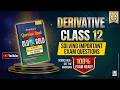 Class 12 Derivative Important Questions | NEB Board Exam | Old is Gold