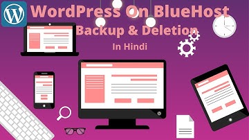 How To Backup and Delete WordPress Installation on Bluehost Hosting