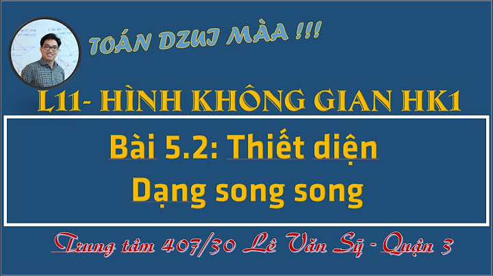 Bài tập thiết diện liên quan song song năm 2024