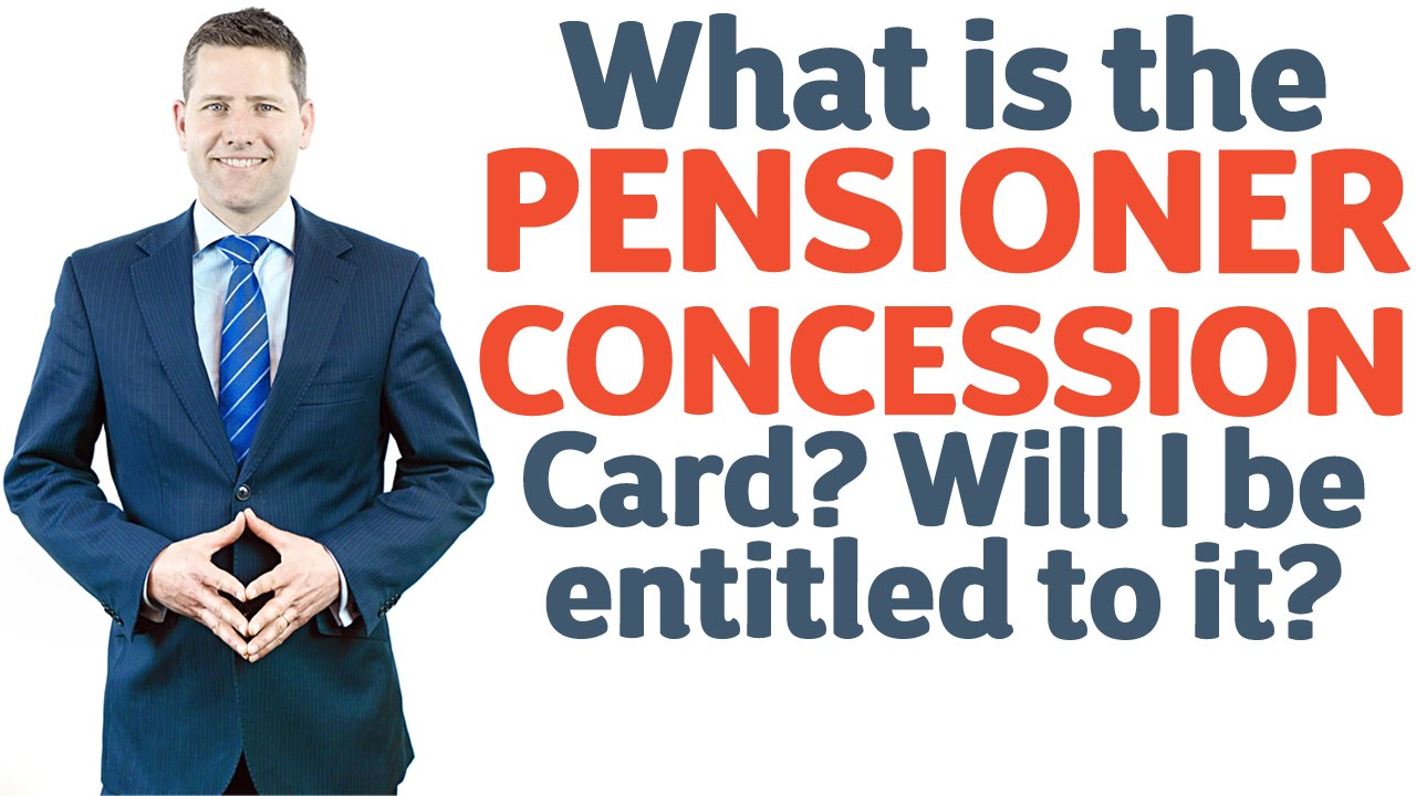 29-what-is-the-pensioner-concession-card-will-i-be-entitled-to-it