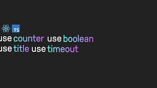 :  REACT HOOKS   use counter, use title, use boolean, use timeout