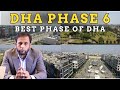 Dha phase 6  best phase of dha  military estate  real estate pakistan