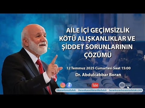 Aile İçi Geçimsizlik Kötü Alışkanlıklar Ve Şiddet Sorunlarının Çözümü Dr Abdulcabbar Boran