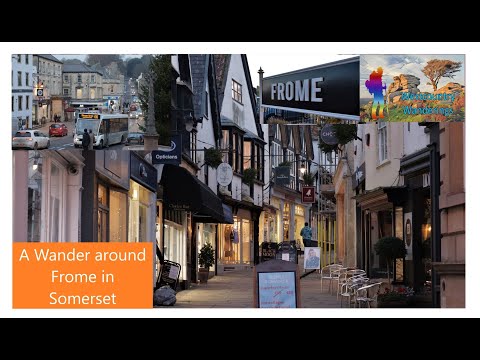 A Wander Around Frome In Somerset