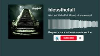 Blessthefall - His Last Walk - Full Album (Instrumental)