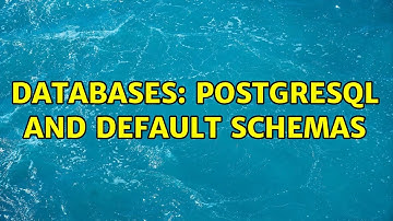 Databases: PostgreSQL and default Schemas (2 Solutions!!)