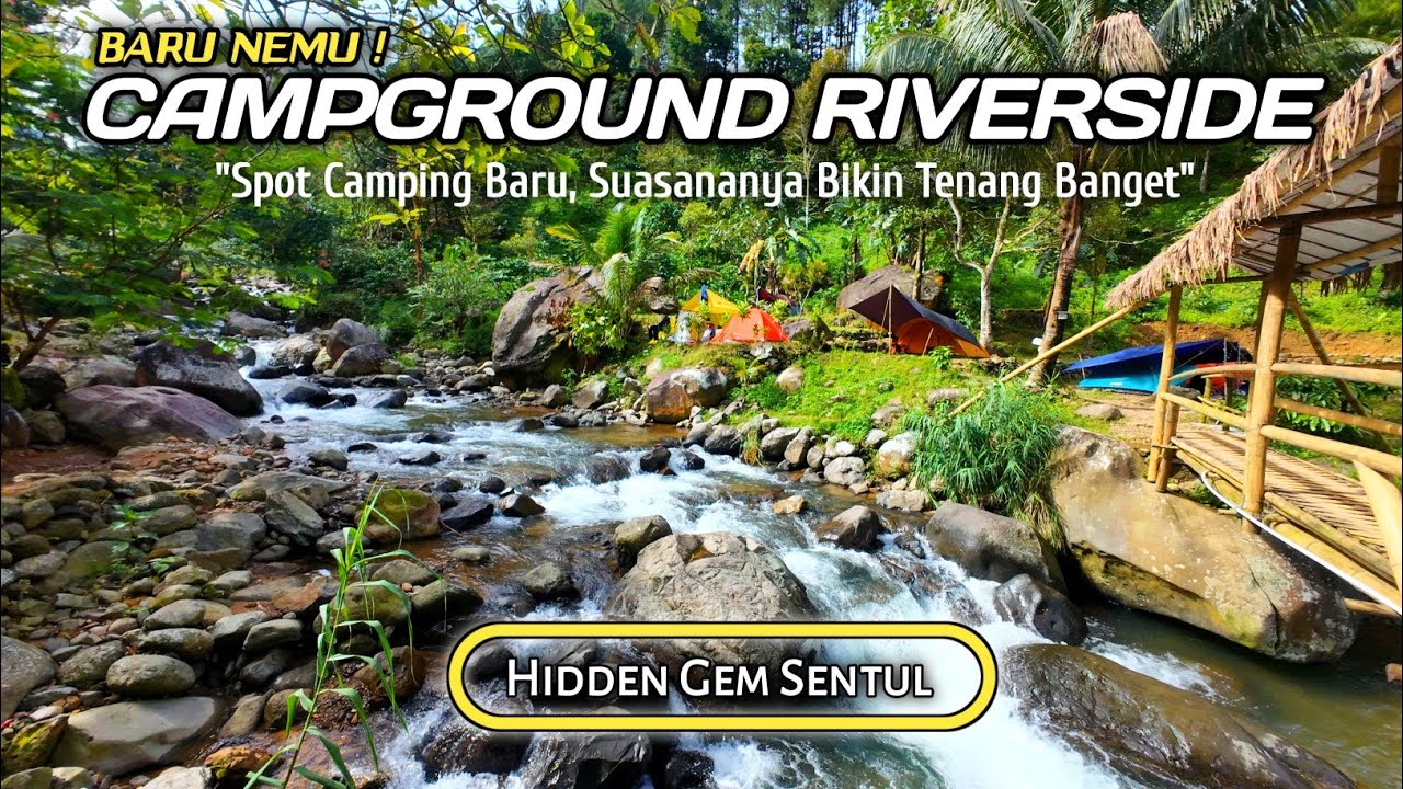 Ada Camping Riverside Terbaru di Sentul | BIKIN GAGAL MOVE ON |  Camp 2 Curug Putri Kencana 