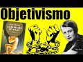 Filosofía - Objetivismo - Ayn Rand