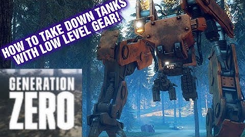 GENERATION ZERO HOW TO TAKE DOWN TANKS EASILY WITH LOW LEVEL GEAR !!