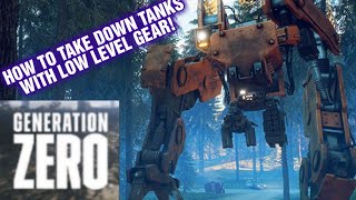 GENERATION ZERO HOW TO TAKE DOWN TANKS EASILY WITH LOW LEVEL GEAR !!