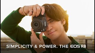 Simplicity &amp; Power. The Canon EOS R8