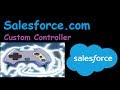 Salesforce Custom Controller Example