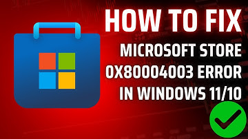 How to Fix Microsoft Store 0x80004003 Error in Windows 11/10 | Microsoft Store Error Code 0x80004003
