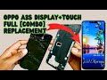 ओप्पो a3s combo टच डिस्पले चेंज|oppo a3s full combo replacement📲