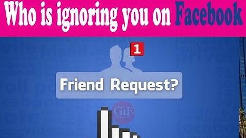 Find out who is ignoring your friend request on Facebook
