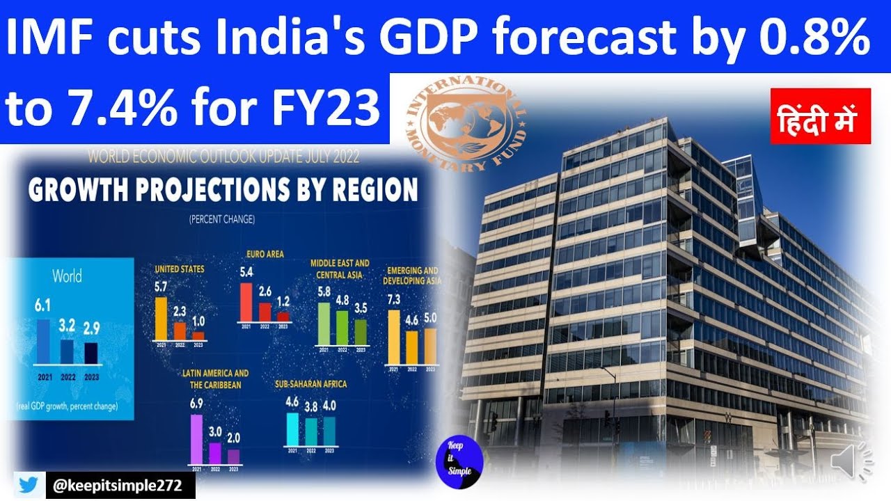 IMF World Economic Outlook Report: IMF slashes India's FY23 GDP growth ...