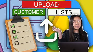 How to Upload a Customer List to Google Ads