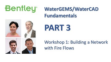 WaterGEMS/WaterCAD Fundamentals Part 3: Workshop 1 (Building a Network with Fire Flows)