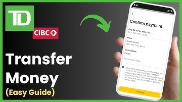 How To Transfer Money From TD To CIBC (2025)