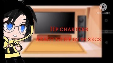 Hp charters react to harry potter in 99 secounds 😌