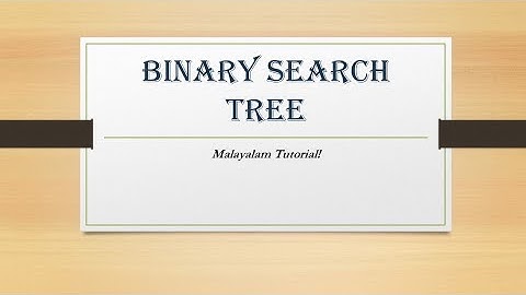 Binary Search Tree | Data structures | Malayalam Tutorials