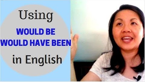 How to Use WOULD BE  and WOULD HAVE BEEN | English Modal Verbs
