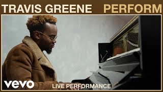 Travis Greene - Perform (Live Performance) | Vevo chords