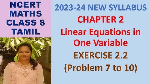 Linear Equations in One Variable| Exercise 2.2 prob 7-10 in Tamil |Chapter 2| Maths Class 8| NCERT