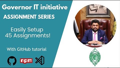 Governor IT initiative | A complete Assignments files setup with GitHub tutorial | GIAIC |