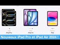 Nouveaux ipad pro et ipad air 2024 