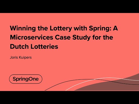 Winning the Lottery with Spring: A Microservices Case Study for the Dutch Lotteries