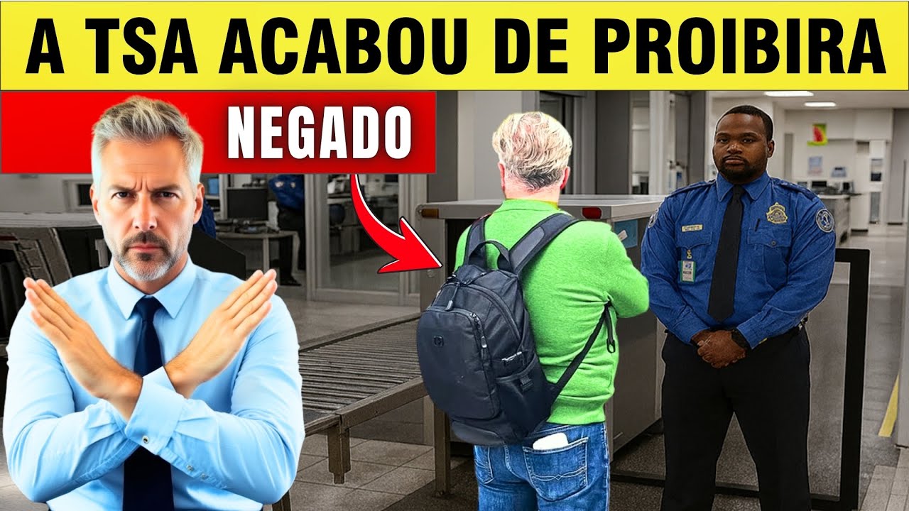 7 Itens Comuns PROIBIDOS pela TSA em 2025 — Evite Este Grande Erro ao Embarcar