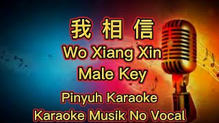 Wo Xiang Xin - 我相信 - Karaoke - Musik No Vocal