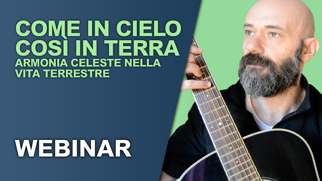 WEBINAR Come in cielo così in terra. YouTube