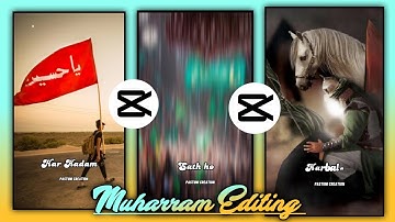 10 Muharram Status Editing || Imam Hussain Lyrics Status Editing || Capcut ||